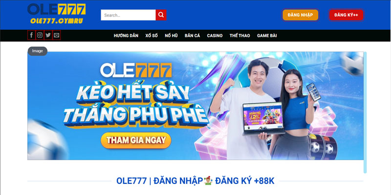 OLE777 – Nhà cái cá cược bóng đá, casino, nổ hũ, bắn cá online